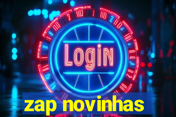 zap novinhas